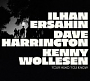 Ilhan Ersahin / Dave Harrington / Kenny Wollesen - Your Head You Know (2023)